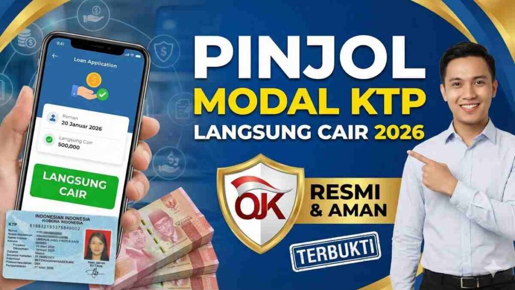 Pinjaman Modal KTP Tanpa Jaminan, Bisa Cair Hari Ini